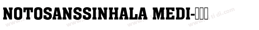 NOTOSANSSINHALA MEDI字体转换